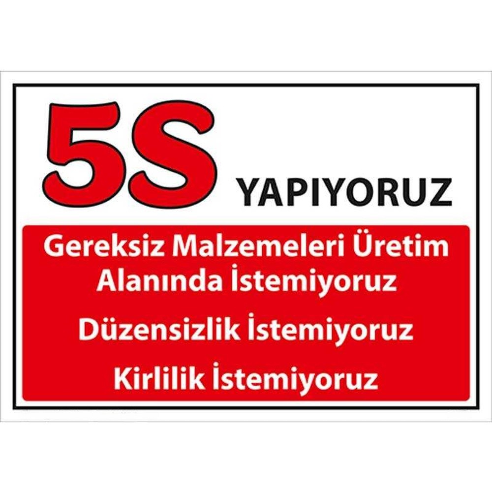 5s yapiyoruz kirmizi uyari levhasi