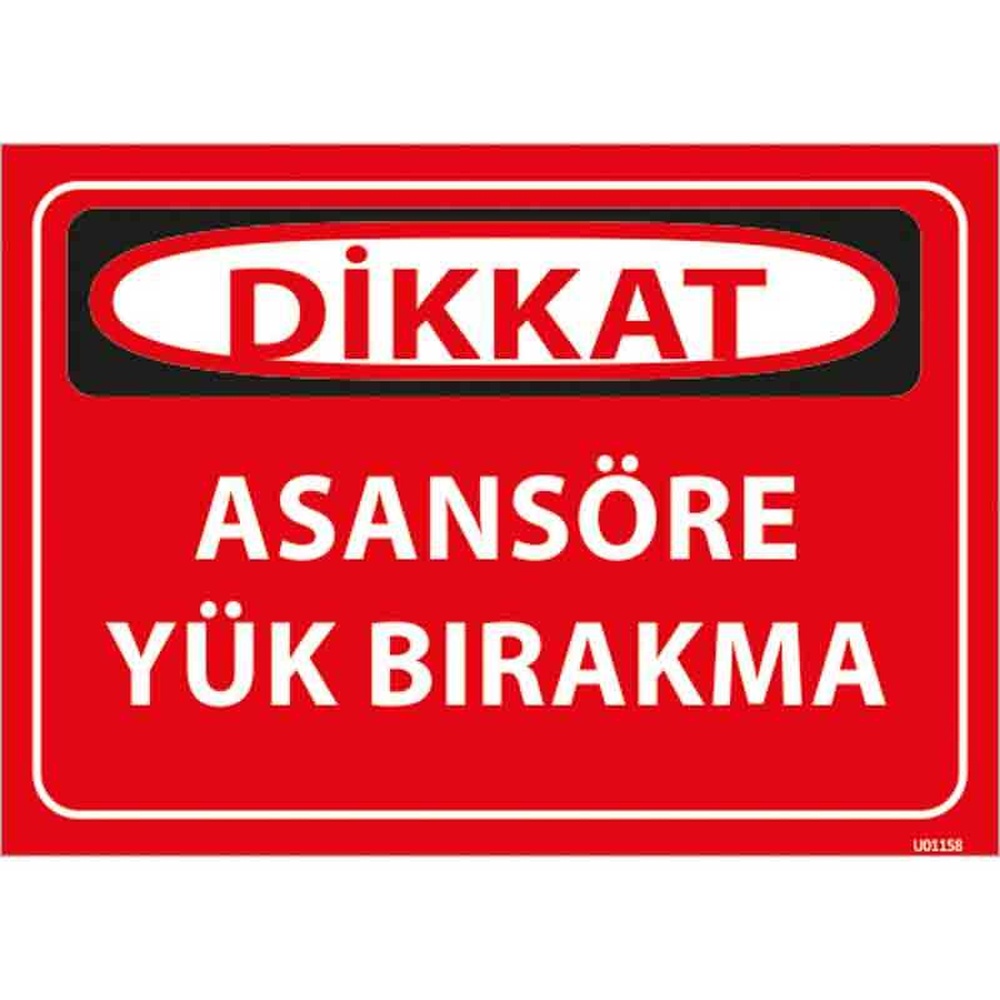 asansore yuk birakma uyari levhasi
