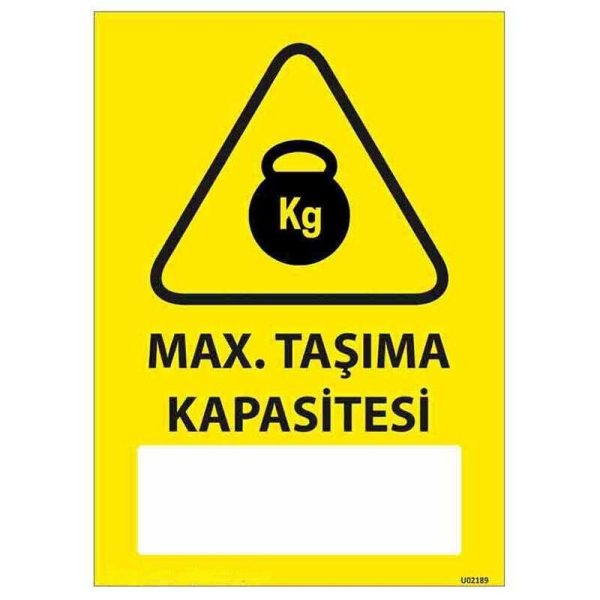 Maksimum Taşıma Kapasitesi Uyarı Levhası