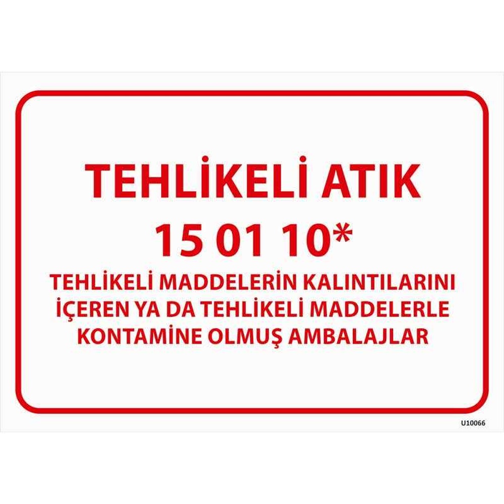 tehlikeli atik uyari levhasi kontamine olmus ambalajlar 15-01-10