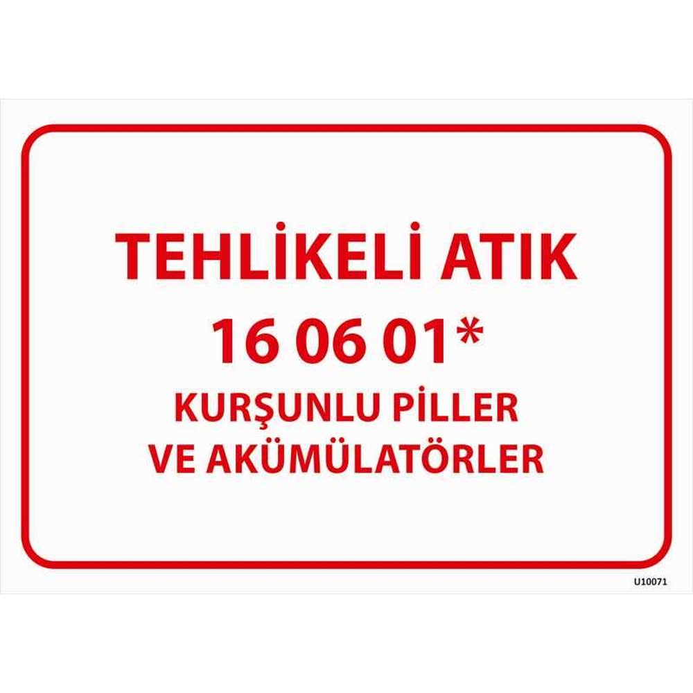tehlikeli atik uyari levhasi kursunlu piller ve akumulatorler 16-06-01