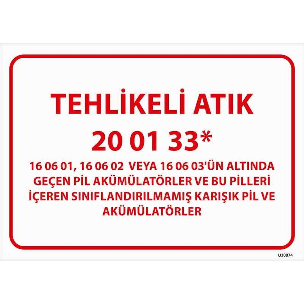 tehlikeli atik uyari levhasi pil ve akumulatorler 20-01-33